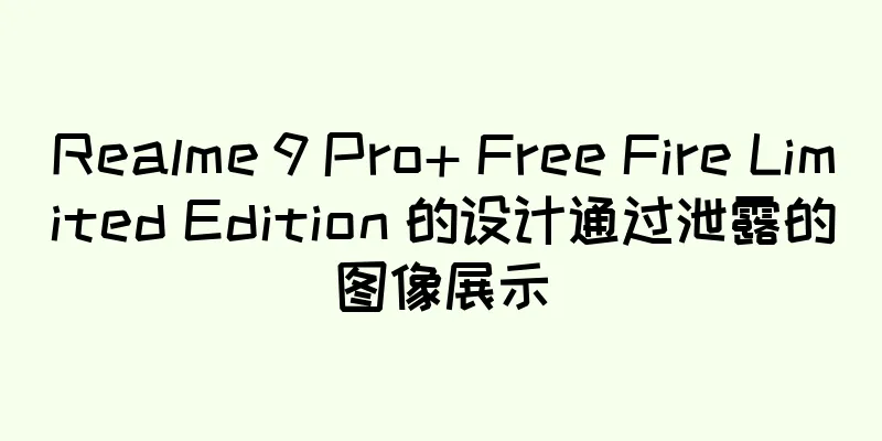 Realme 9 Pro+ Free Fire Limited Edition 的设计通过泄露的图像展示