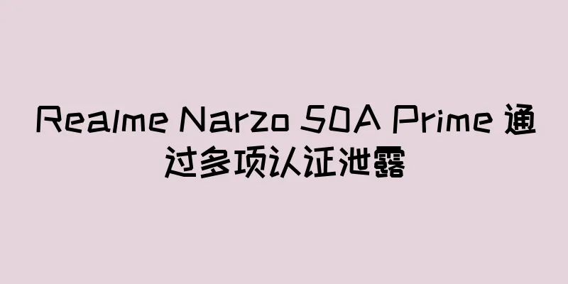 Realme Narzo 50A Prime 通过多项认证泄露
