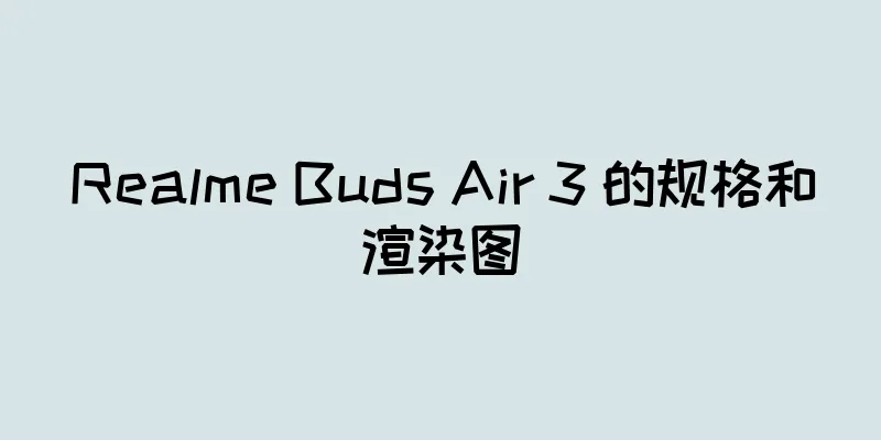 Realme Buds Air 3 的规格和渲染图